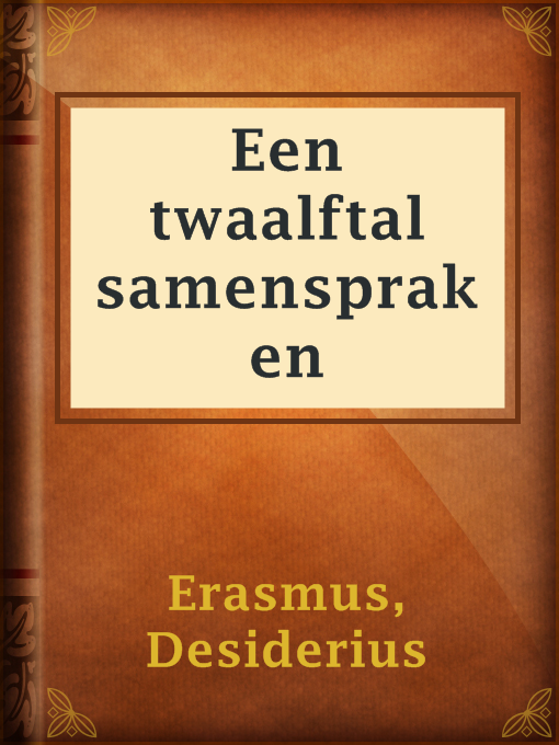 Title details for Een twaalftal samenspraken by Desiderius Erasmus - Available